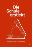 Die Schule erstickt