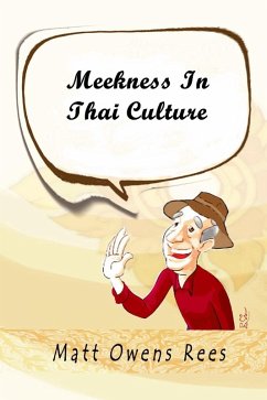Meekness in Thai Culture (eBook, ePUB) - Rees, Matt Owens
