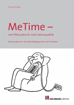 MeTime - eine Philosophie für mehr Lebensqualität (eBook, ePUB) - Graber, Thomas
