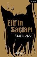 Elifin Saclari - Bayrak, Veli