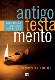 Como pregar e ensinar com base no Antigo Testamento (eBook, ePUB)