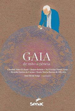 Gaia (eBook, ePUB) - da Veiga, José Eli; El-Hani, Charbel Niño; Rebelo, Mauro; Nunes-Neto, Nei Freitas; Carmo, Ricardo Santos do; de Oliveira, Sonia Maria Barros