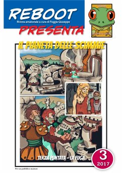 Reboot presenta : IL PIANETA DELLE SCIMMIE 3 (fixed-layout eBook, ePUB) - Giuseppe, Foggia