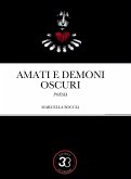 Amati e Demoni Oscuri (eBook, ePUB)
