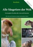 Alle Säugetiere der Welt Alle Säugetiere der Welt
