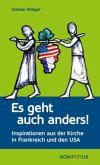 Es geht auch anders! Es geht auch anders!
