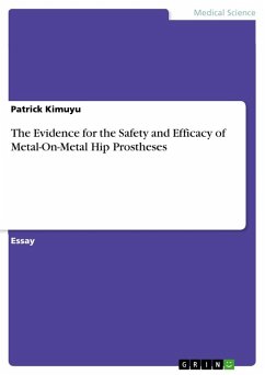 The Evidence for the Safety and Efficacy of Metal-On-Metal Hip Prostheses - Kimuyu, Patrick