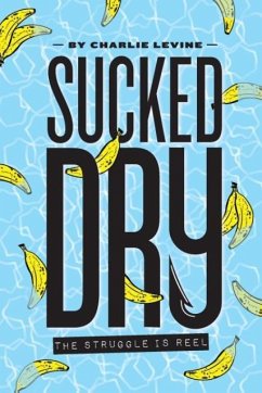 Sucked Dry - Levine, Charlie