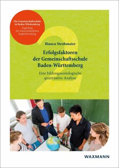 Erfolgsfaktoren der Gemeinschaftsschule Baden-Württemberg (eBook, PDF) - Strohmaier, Bianca