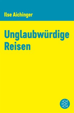 Unglaubwürdige Reisen (eBook, ePUB) - Aichinger, Ilse