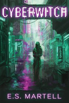 Cyber-Witch - Martell, Eric S.