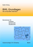 BWL Grundlagen - Wie wirtschaften Betriebe?