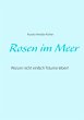 Rosen im Meer - Bild 1