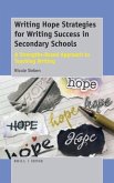 Writing Hope Strategies for Writing Success in Secondary Schools