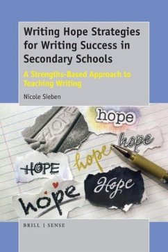Writing Hope Strategies for Writing Success in Secondary Schools - Sieben, Nicole