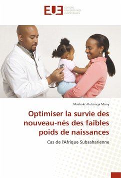 Optimiser la survie des nouveau-nés des faibles poids de naissances - Many, Mashako Ruhanga