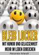 Bleib locker: Mit Humor und... - Bild 1
