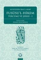 Fussul-Hikem Tercüme ve Serhi 1 - Ibn Arabi, Muhyiddin