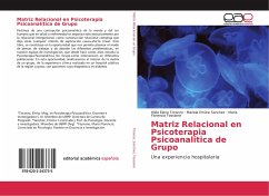 Matriz Relacional en Psicoterapia Psicoanalítica de Grupo - Toranzo, Hilda Elena;Sanchez, Mariela Emilce;Fassione, Maria Florencia