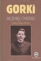 Secilmis Öyküler - Gorki, Maksim