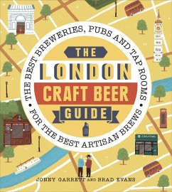 The London Craft Beer Guide (eBook, ePUB) - Garrett, Jonny; Evans, Brad