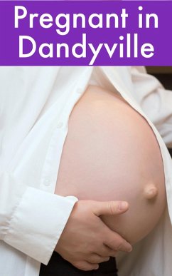 Pregnant in Dandyville (eBook, ePUB) - Elle, Sophia