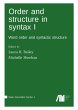 Order and structure in syntax I - Bild 1