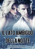 Il Lato Ambiguo della Notte (eBook, ePUB)