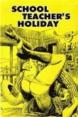 School Teacher's Holiday - Erotic Novel (eBook, ePUB)