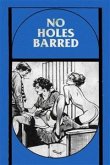 No Holes Barred - Erotic Novel (eBook, ePUB)