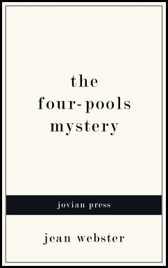 The Four-Pools Mystery (eBook, ePUB) - Webster, Jean