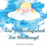 Das Weihnachtsgeschenk / Der Schellenengel (eBook, ePUB)