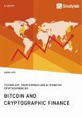 Bitcoin and Cryptographic Finance. Technology, Shortcomings and Alternative Cryptocurrencies