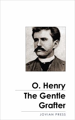 The Gentle Grafter (eBook, ePUB) - Henry, O.