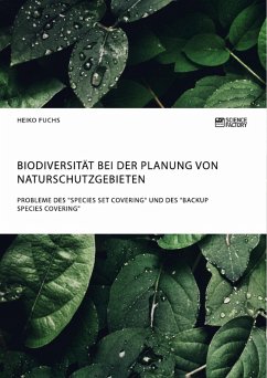 Biodiversität bei der Planung von Naturschutzgebieten. Probleme des 