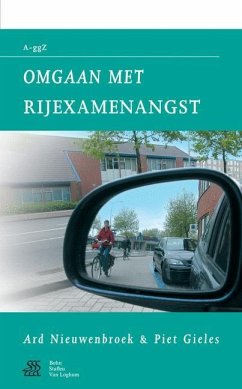 Omgaan Met Rijexamenangst - Swaen, S J; Sterk, W a; Vogelbescheming Nederland; Nieuwenbroek, A.; Gieles, P H F