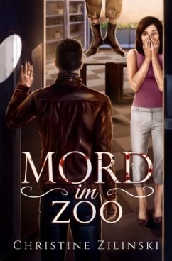 Mord im Zoo - Zilinski, Christine