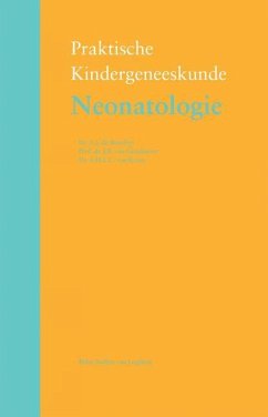 Neonatologie - Kneepkens, C M F; Rijswijk, H C a M van; Pieters, R.; Drexhage, V R; de Beaufort, A J; Goudoever, J B van; Kaam, A H L C van; Heurn, L W E van