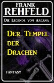 Der Tempel der Drachen (eBook, ePUB)