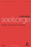 Lebendige Seelsorge 6/2017 (eBook, PDF)