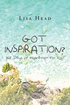 Got Inspiration? 365 Days of Inspiration for You! - Head, Lisa