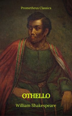 Othello (Best Navigation, Active TOC)(Prometheus Classics) (eBook, ePUB) - Shakespeare, William; Classics, Prometheus