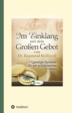 Im Einklang mit dem Grossen Gebot - Holliwell, Raymond