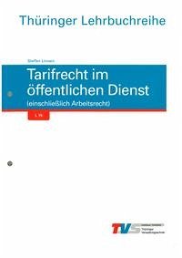 Tarifrecht im öffentlichen Dienst (einschließlich Arbeitsrecht) Tarifrecht im öffentlichen Dienst (einschließlich Arbeitsrecht)