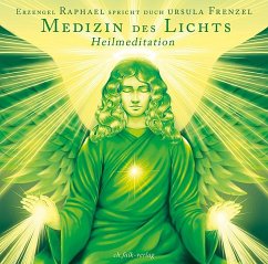 Die Medizin des Lichts - Frenzel, Ursula;Metatron (Erzengel)