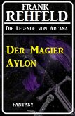 Der Magier Aylon (eBook, ePUB)
