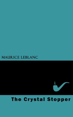 The Crystal Stopper (eBook, ePUB) - Leblanc, Maurice