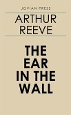 The Ear in the Wall (eBook, ePUB)