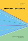 Mieux maîtriser Word (eBook, ePUB)