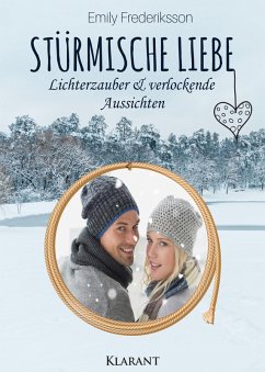 Cover Stürmische Liebe. Lichterzauber und verlockende Aussichten (eBook, ePUB)